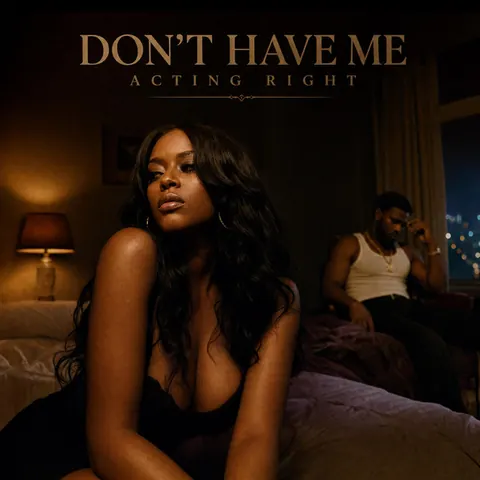 Don't Have Me Acting Right cover art