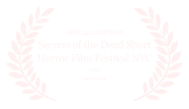Laurel: Official Selection, Secrets of the Dead Short Horror Film Festival NYC 2026